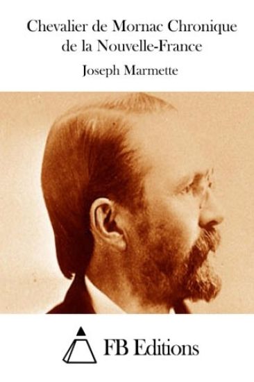 Chevalier de Mornac Chronique de la Nouvelle-France