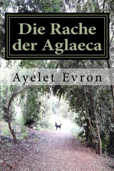 Die Rache der Aglaeca