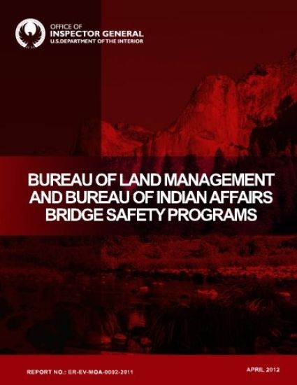Bureau of Land Management and Bureau of Indian Affairs Bridge Safety Programs: April 2012
