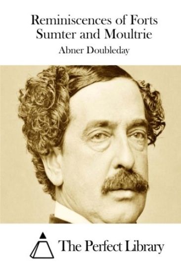 Reminiscences of Forts Sumter and Moultrie