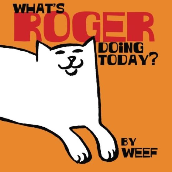 What's Roger doing today?: A day in the life of roger the cat