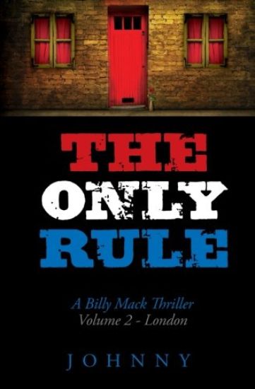 The Only Rule: Billy Mack Series