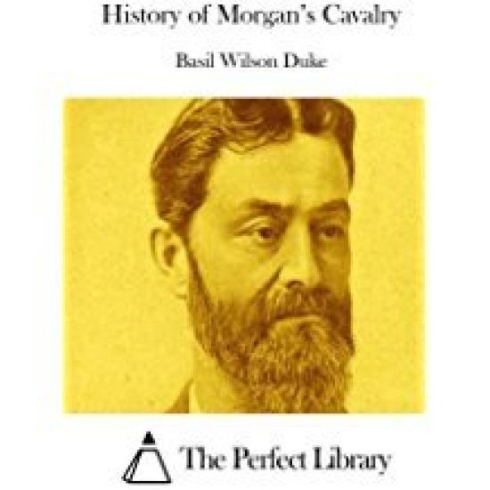 History of Morgan's Cavalry