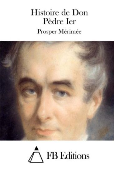 Histoire de Don Pèdre Ier