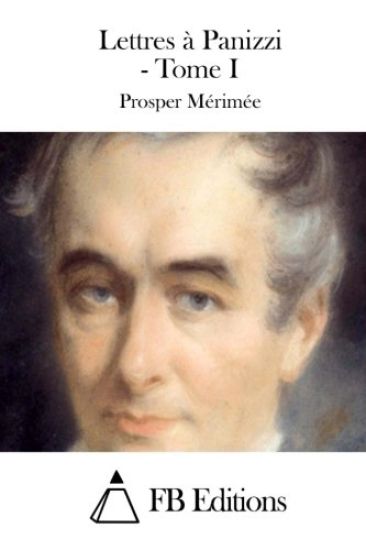 Lettres à Panizzi - Tome I