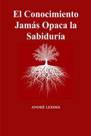 El Conocimiento Jamas Opaca La Sabiduria