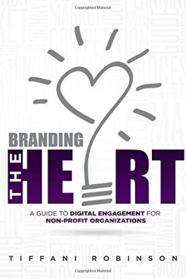 Branding the Heart: A Guide to Digital Engagement for Non-Profit Organizations