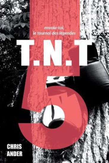 T.N.T V: Envole-Toi, Le Tournoi des Legendes