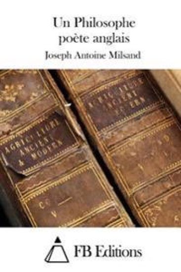 Un Philosophe poète anglais