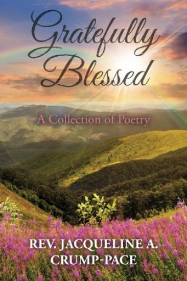 Gratefully Blessed: A Collection of Poetry