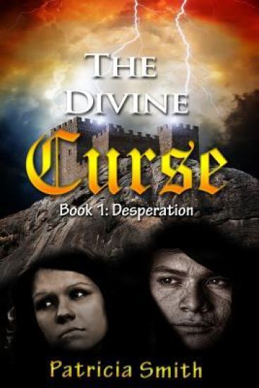 The Divine Curse: Desperation: a chilling historical novel