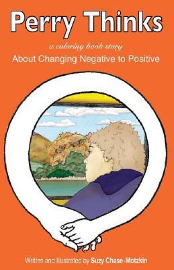 Perry Thinks: About Changing Negatives to Positives