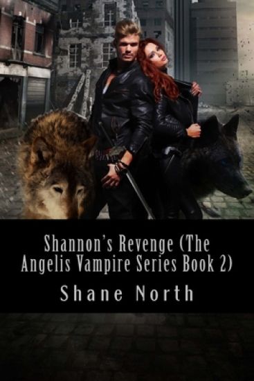 Shannon's Revenge (The Angelis Vampire Series Book 2)