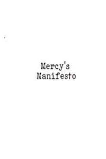 Mercy's Manifesto