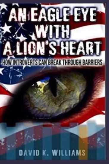 An eagle eye with a lions heart: how introverts can break thru barriers