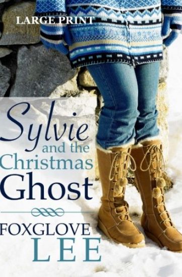 Sylvie and the Christmas Ghost: Large Print Edition