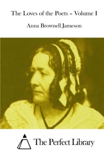 The Loves of the Poets - Volume I