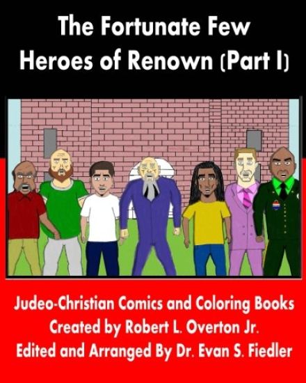 The Fortunate Few - Heroes of Renown (Part I)