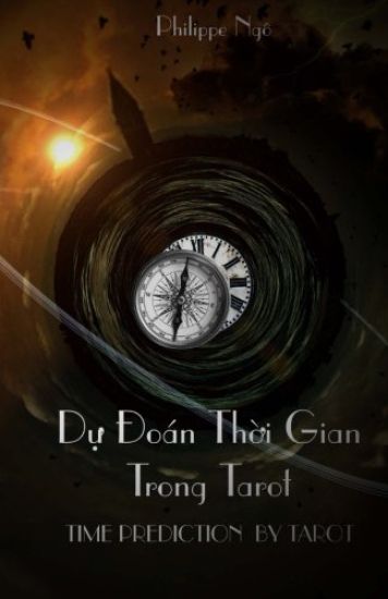 Time Prediction by Tarot: From Simple to Complex Timing Method Through Tarot