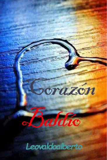 Corazón Baldío: Segunda Edición
