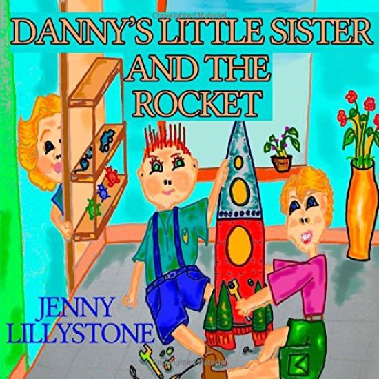 Danny's Little Sister And the Rocket