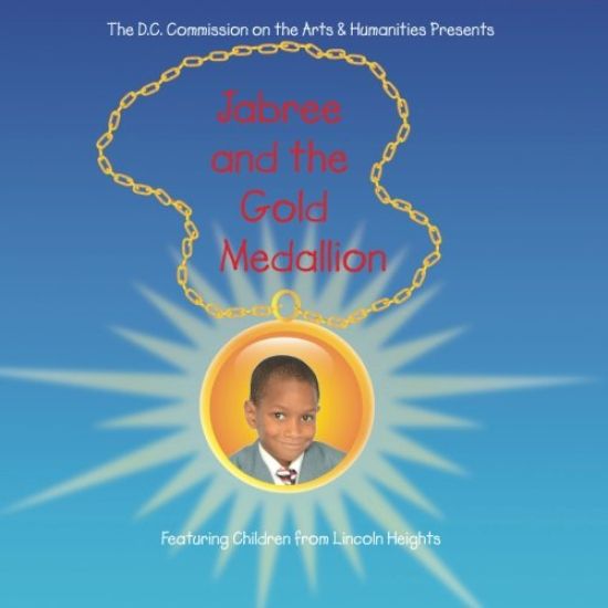 Jabree and the Gold Medallion: Featuring the Children of Lincoln Heights