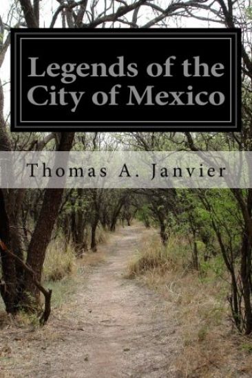 Legends of the City of Mexico
