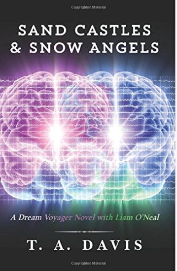 Sand Castles & Snow Angels: A Dream Voyager Novel with Liam O'Neal