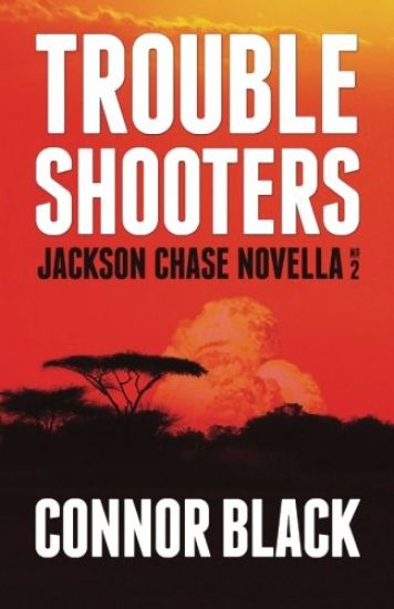 Troubleshooters: Jackson Chase Novella No. 2