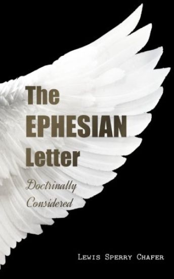 The EPHESIAN Letter: Doctrinally Considered