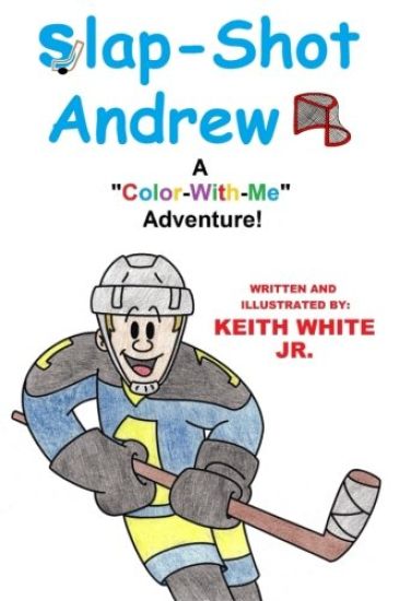 Slap-Shot Andrew: A Color-With-Me Adventure!