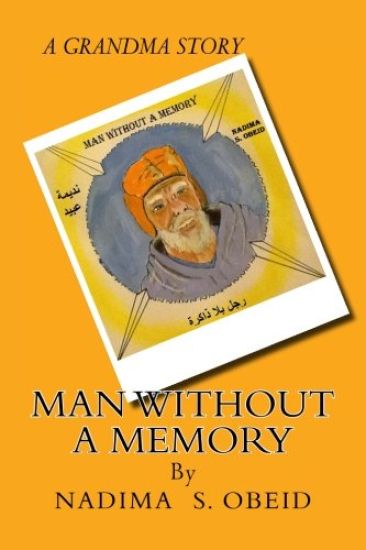 Man Without A Memory: A Grandma Story