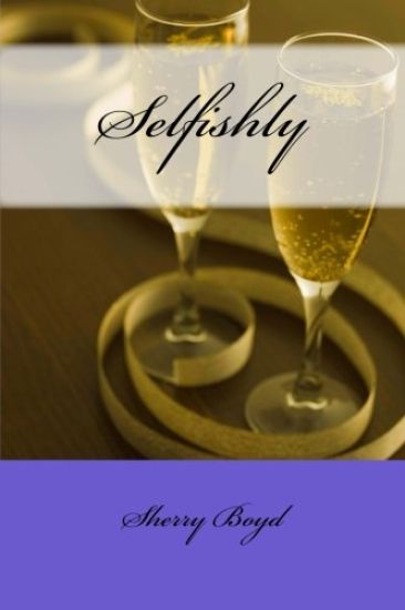 Selfishly