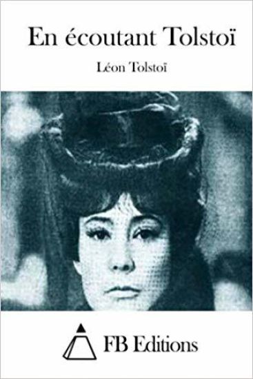 En écoutant Tolstoï