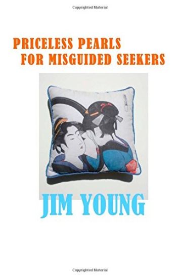 Priceless Pearls for Misguided Seekers: The secret meaning of spirituality religion doesn't want you to know.