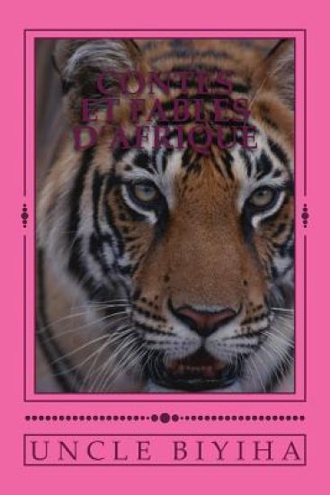 Contes et Fables D'Afrique: Du village Kelle-Ndongond, Cameroun