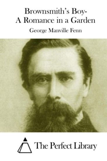 Brownsmith's Boy- A Romance in a Garden