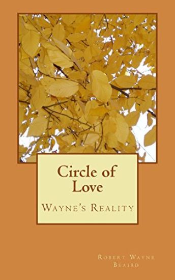 Circle of Love: Wayne's Reality