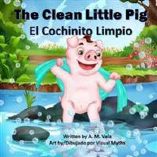 The Clean Little Pig/El Cochinito Limpio