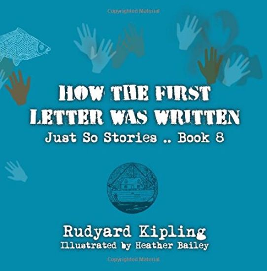 How the First Letter was Written: Original and unabridged