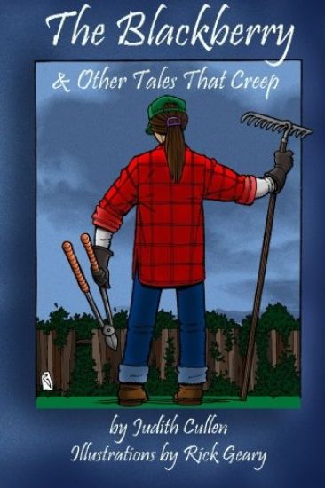 The Blackberry & Other Tales That Creep