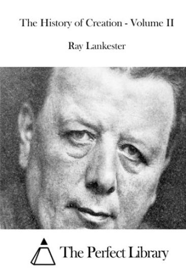 The History of Creation - Volume II