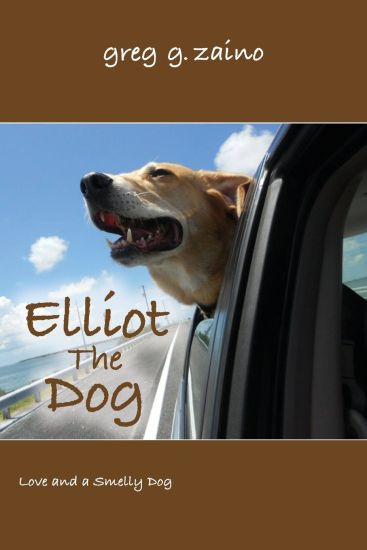 Elliot the Dog: Love and a Smelly Dog