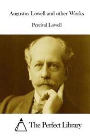 Augustus Lowell and other Works