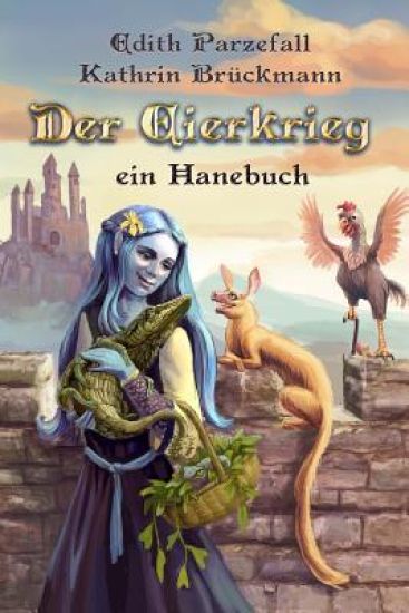 Der Eierkrieg: Ein Hanebuch