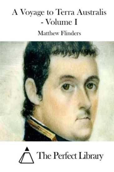 A Voyage to Terra Australis - Volume I