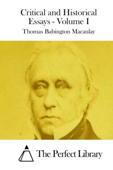 Critical and Historical Essays - Volume I