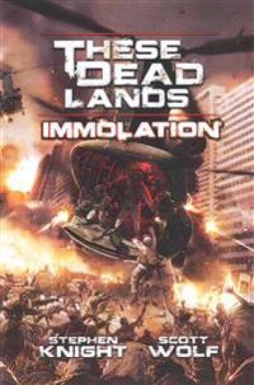 These Dead Lands: Immolation