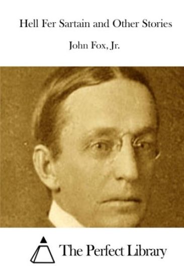 Hell Fer Sartain and Other Stories