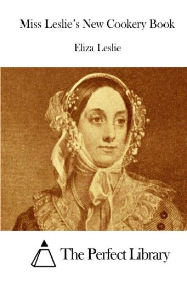 Miss Leslie's New Cookery Book